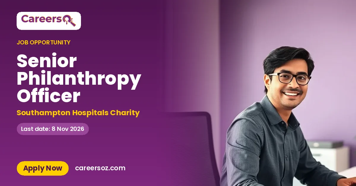 Senior Philanthropy Officer – Southampton Hospitals Charity