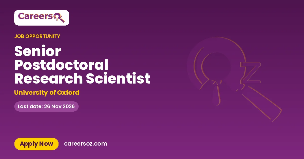 Senior Postdoctoral Research Scientist – University of Oxford