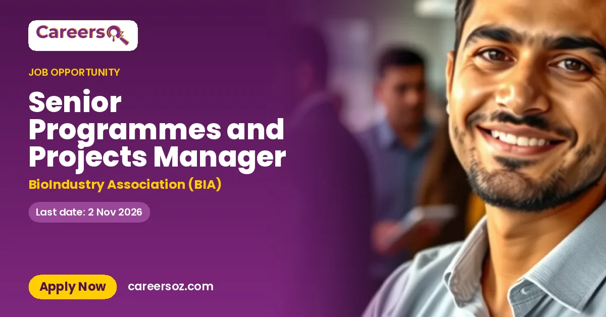 Senior Programmes and Projects Manager – BioIndustry Association (BIA)