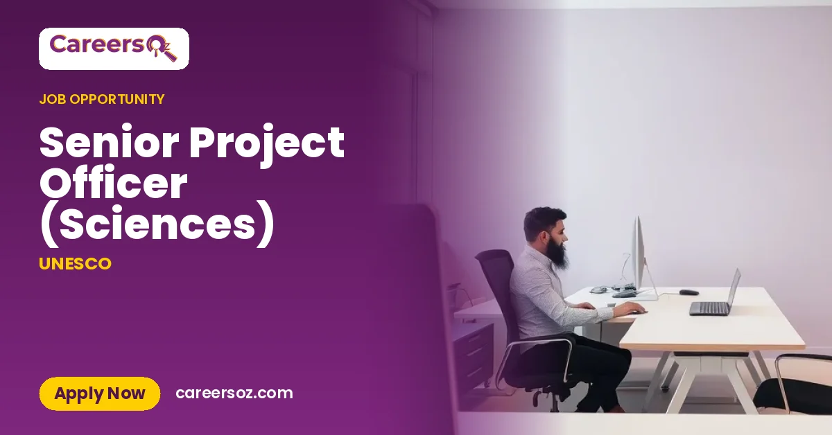 Senior Project Officer (Sciences) – UNESCO