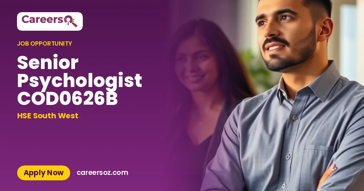 Senior Psychologist COD0626B – HSE South West
