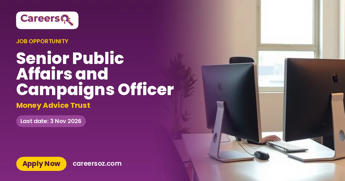 Senior Public Affairs and Campaigns Officer – Money Advice Trust