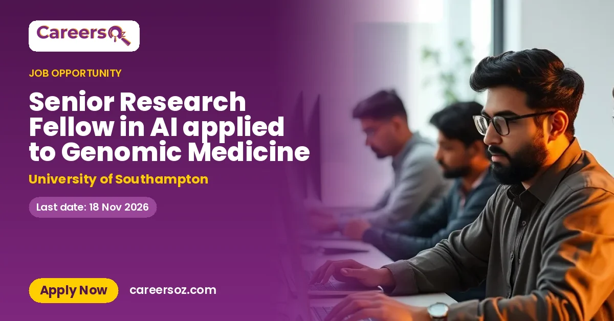 Senior Research Fellow in AI applied to Genomic Medicine – University of Southampton