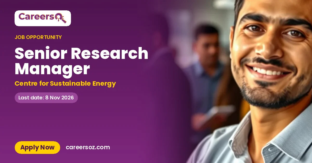 Senior Research Manager – Centre for Sustainable Energy