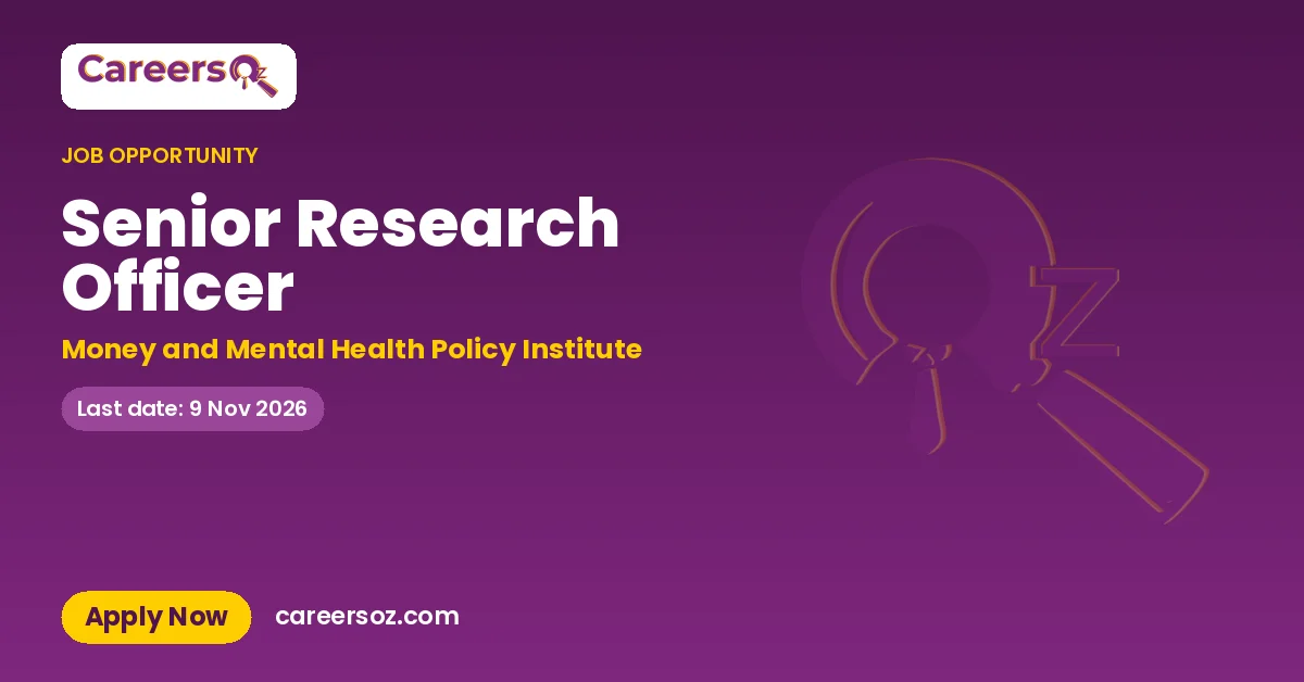 Senior Research Officer – Money and Mental Health Policy Institute