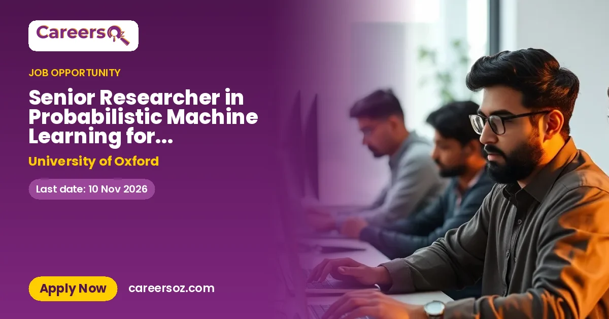 Senior Researcher in Probabilistic Machine Learning for AI Governence – University of Oxford