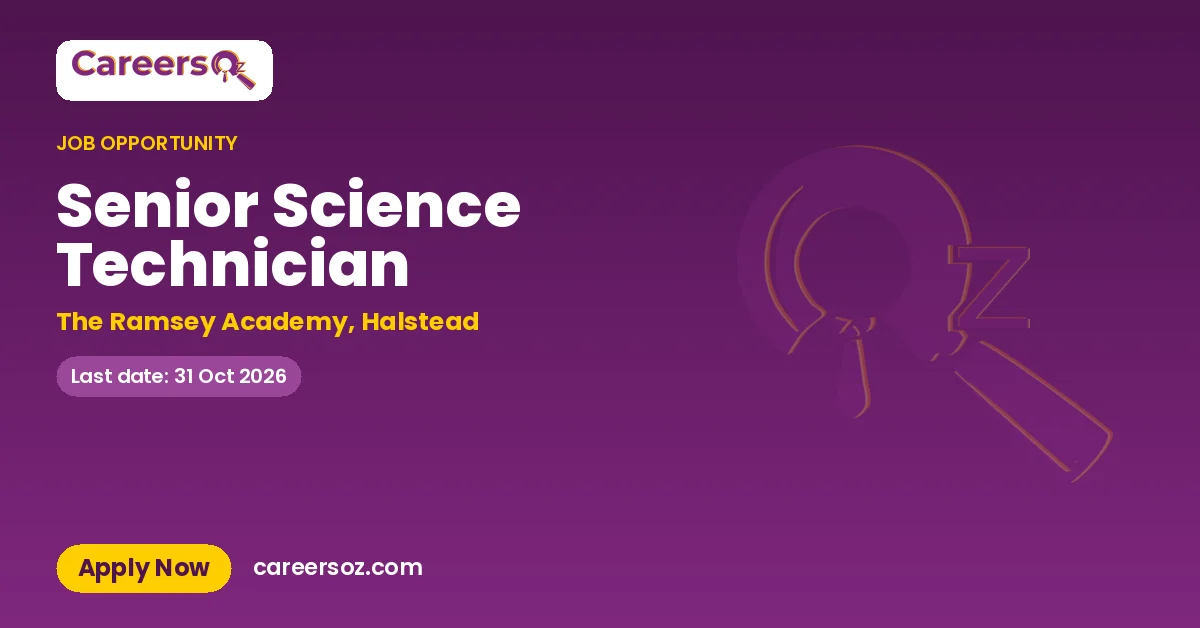 Senior Science Technician – The Ramsey Academy, Halstead