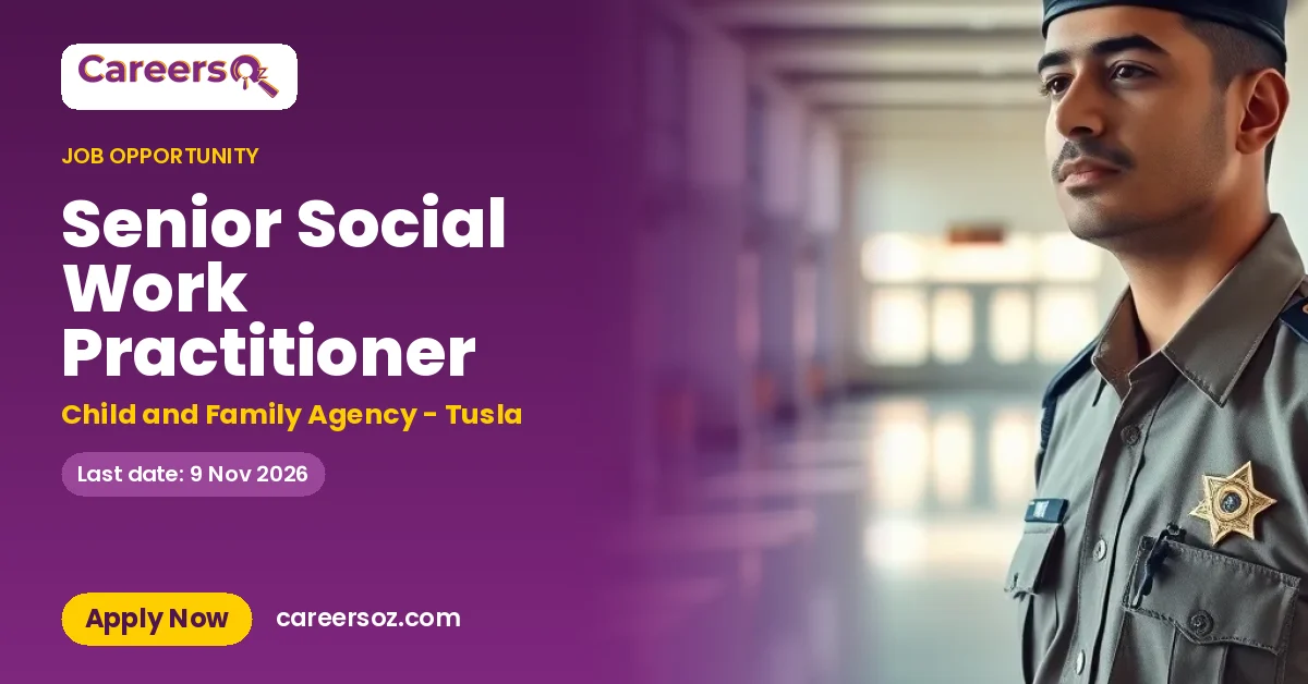 Senior Social Work Practitioner – Child and Family Agency - Tusla