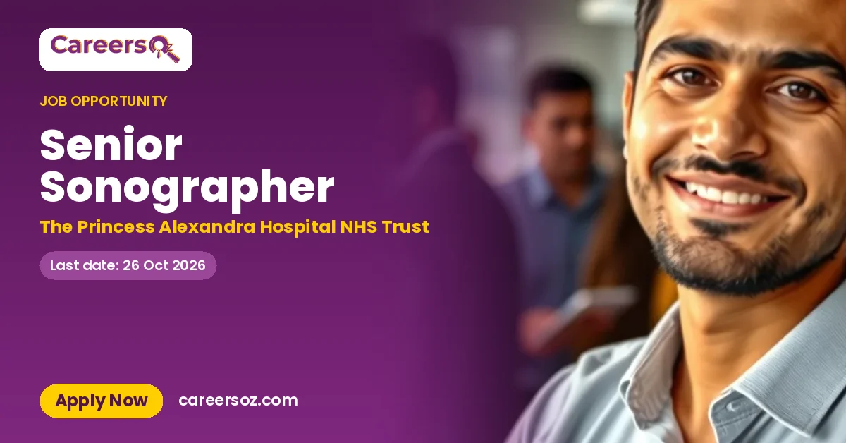 Senior Sonographer – The Princess Alexandra Hospital NHS Trust