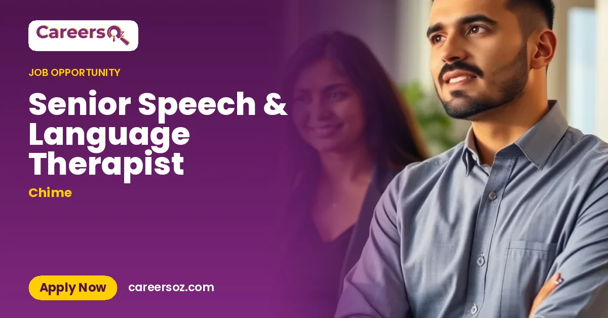 Senior Speech & Language Therapist – Chime