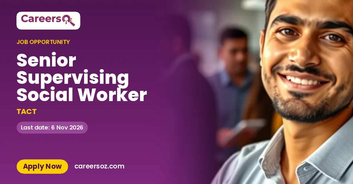 Senior Supervising Social Worker – TACT