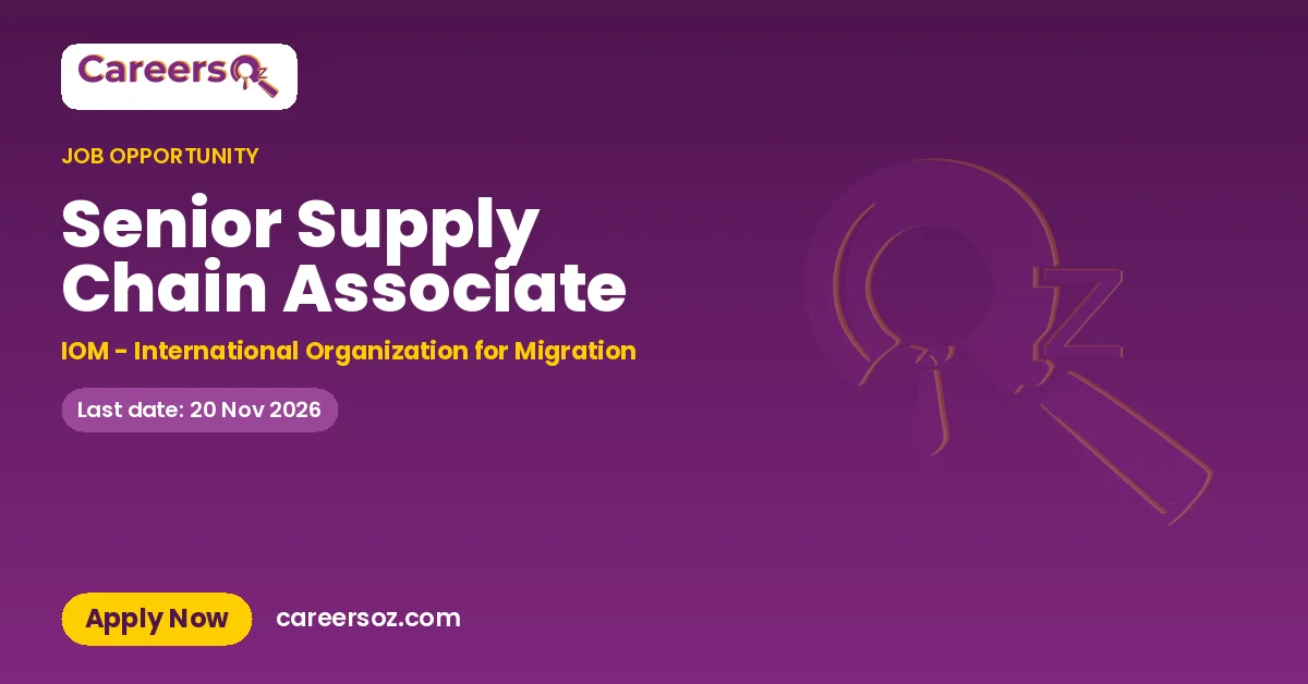 Senior Supply Chain Associate – IOM - International Organization for Migration