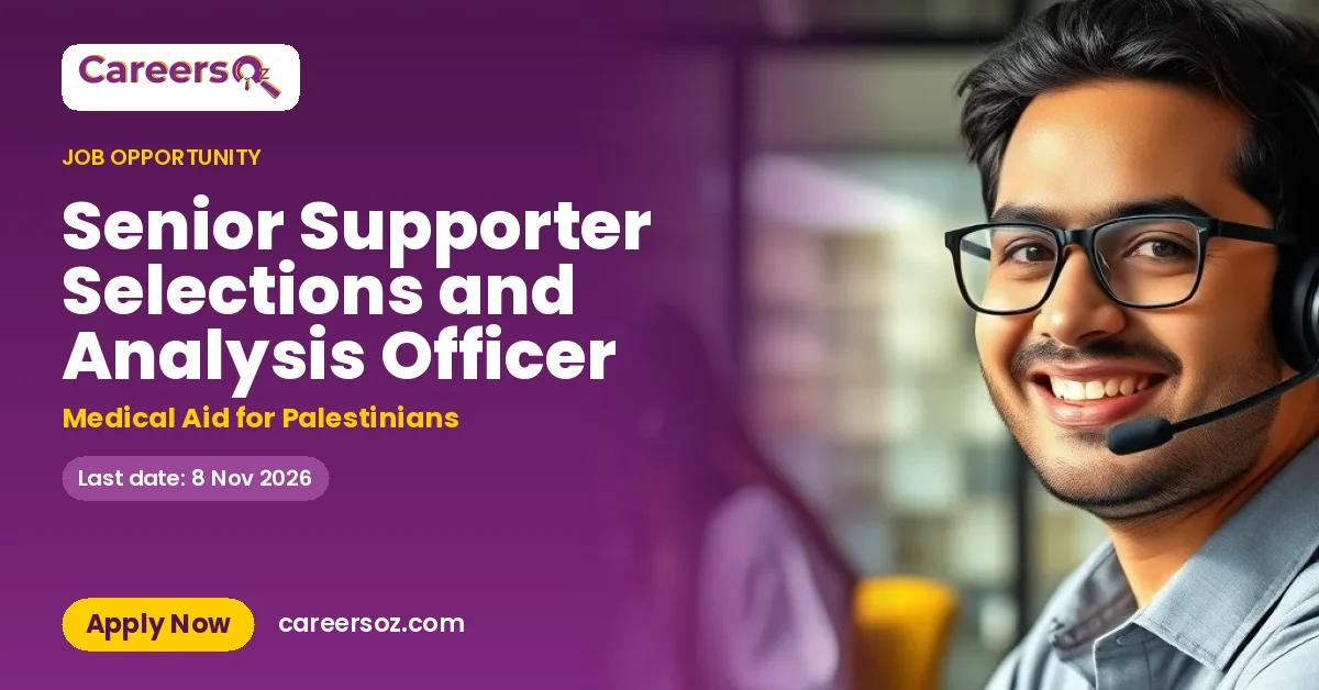Senior Supporter Selections and Analysis Officer – Medical Aid for Palestinians