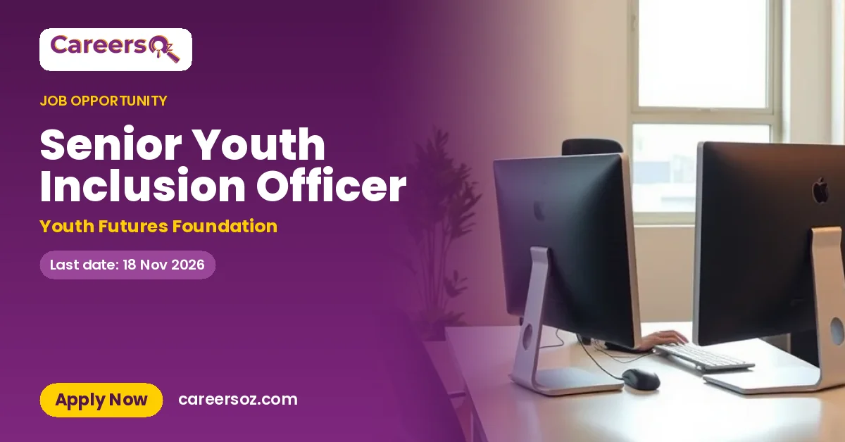 Senior Youth Inclusion Officer – Youth Futures Foundation