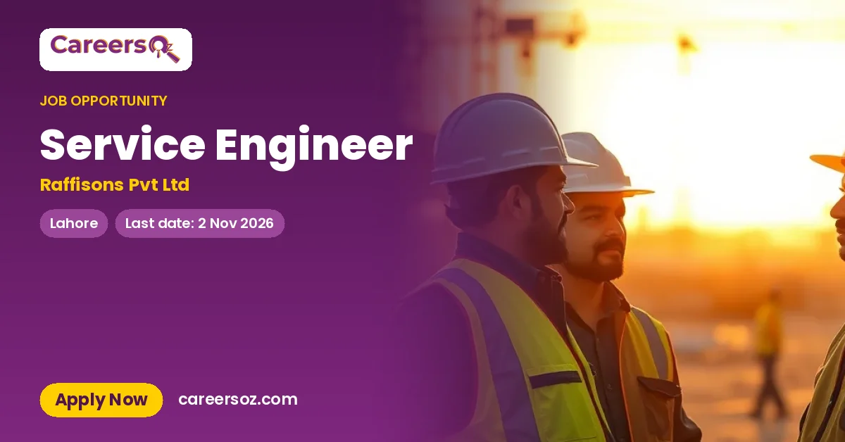 Service Engineer – Raffisons Pvt Ltd