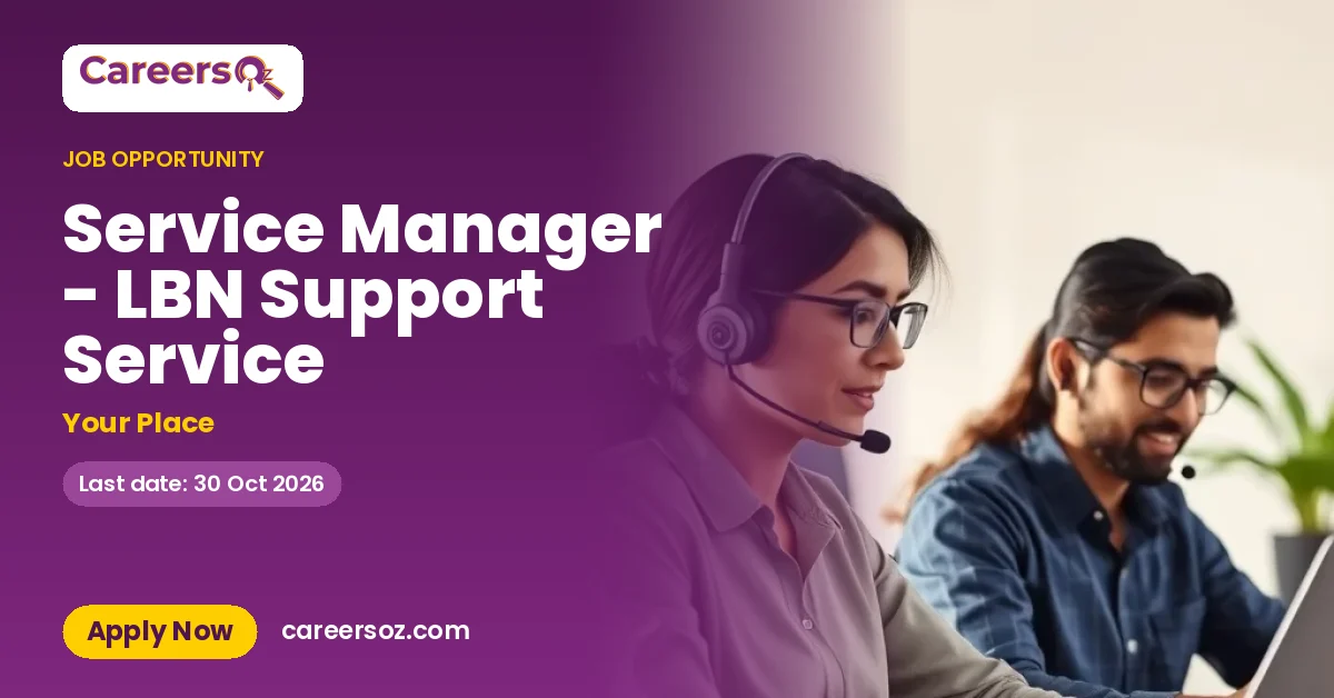 Service Manager - LBN Support Service – Your Place