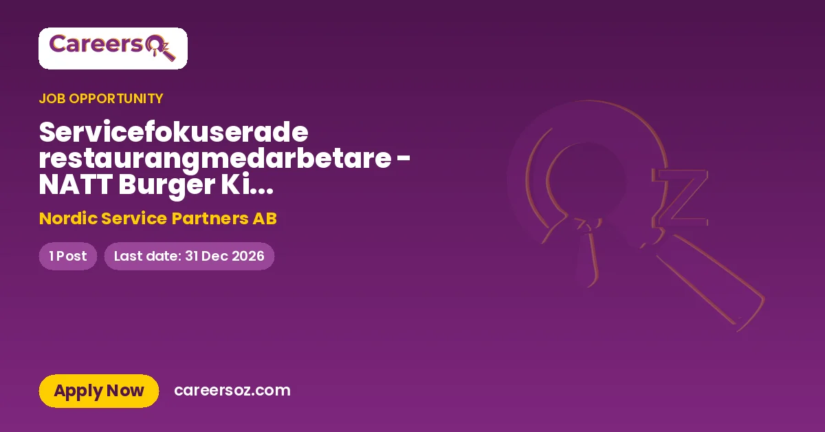 Servicefokuserade restaurangmedarbetare - NATT Burger King Vasagatan – Nordic Service Partners AB