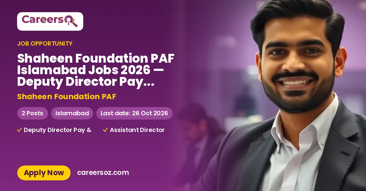 Shaheen Foundation PAF Islamabad Jobs 2026 — Deputy Director Pay & Allowances, Assistant Director (Taxation) – Shaheen Foundation PAF