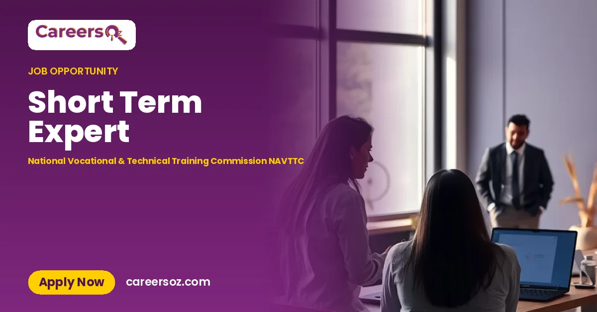 Short Term Expert – National Vocational & Technical Training Commission NAVTTC