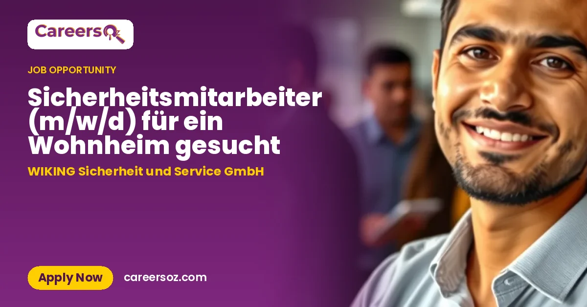 Sicherheitsmitarbeiter (m/w/d) für ein Wohnheim gesucht – WIKING Sicherheit und Service GmbH