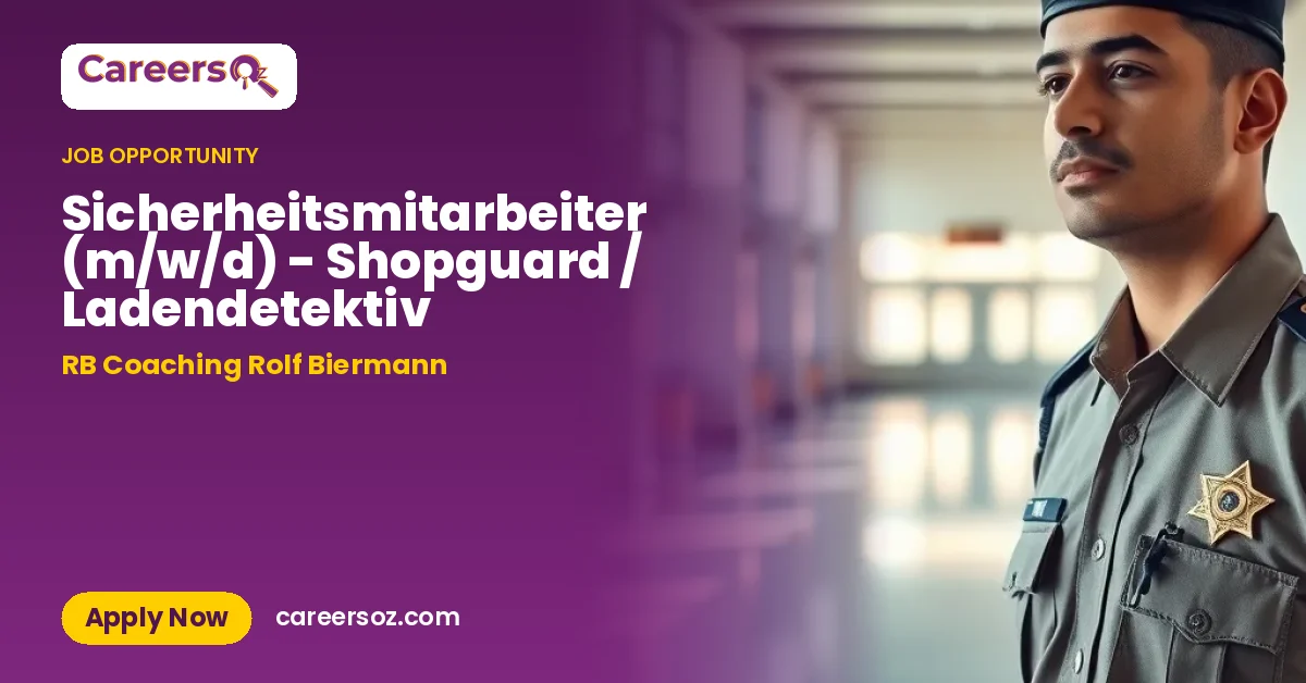 Sicherheitsmitarbeiter (m/w/d) - Shopguard / Ladendetektiv – RB Coaching Rolf Biermann