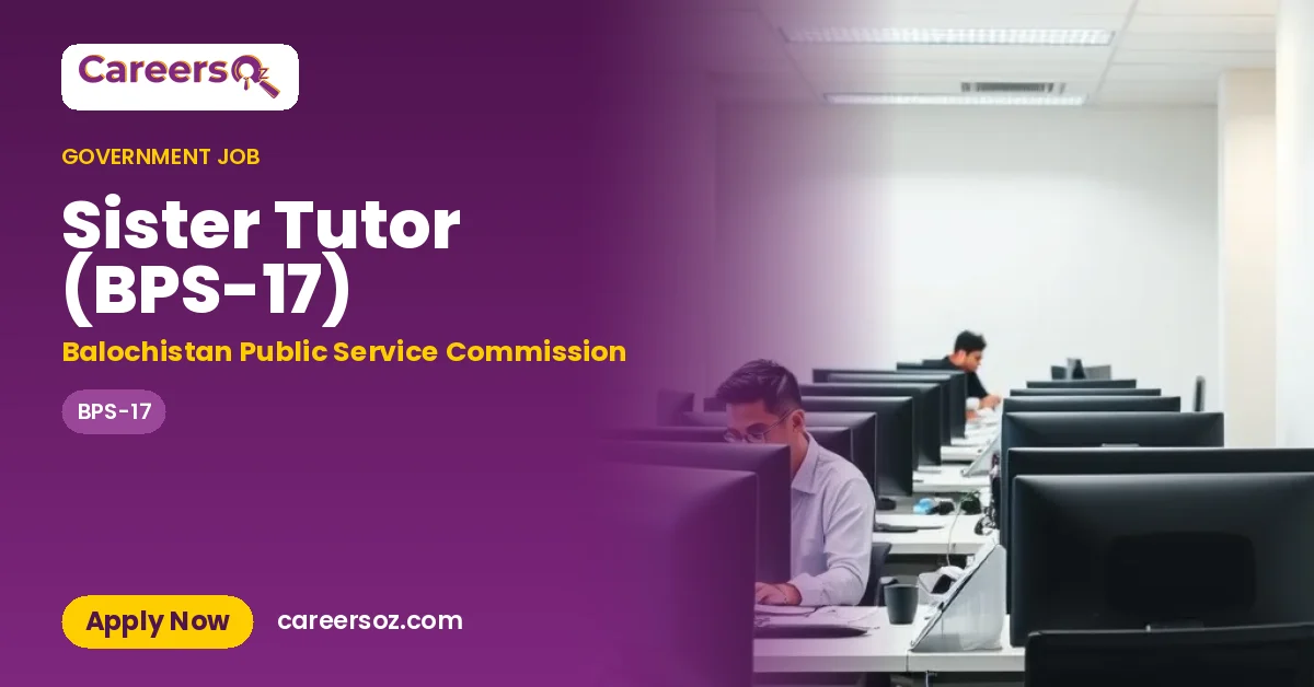 Sister Tutor (BPS-17) – Balochistan Public Service Commission