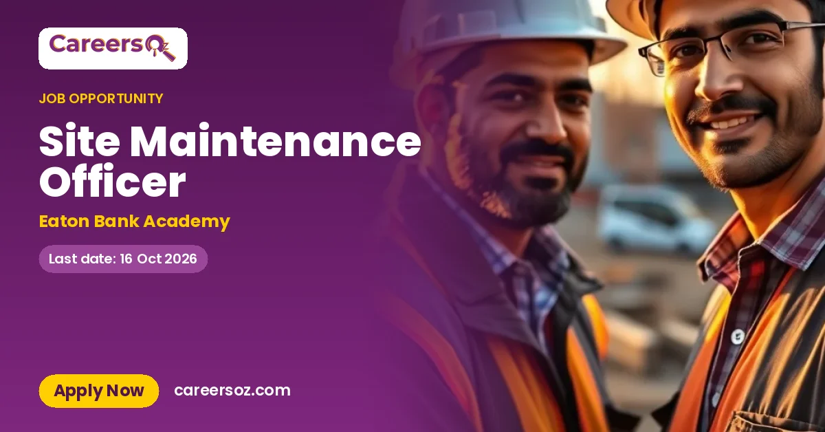 Site Maintenance Officer – Eaton Bank Academy