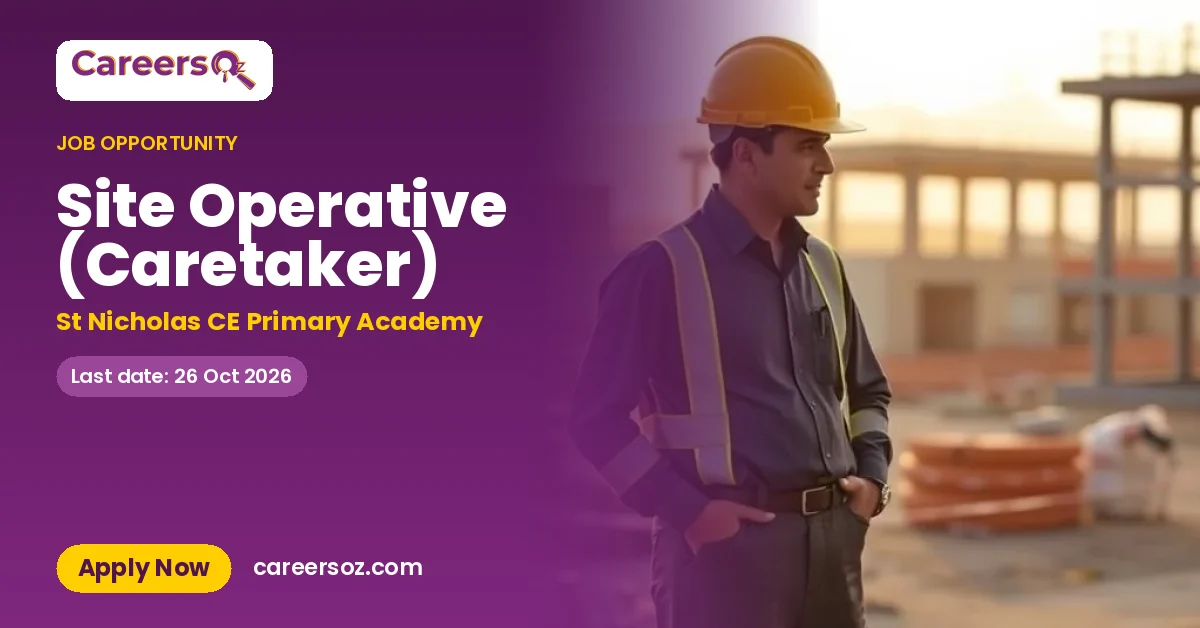 Site Operative (Caretaker) – St Nicholas CE Primary Academy