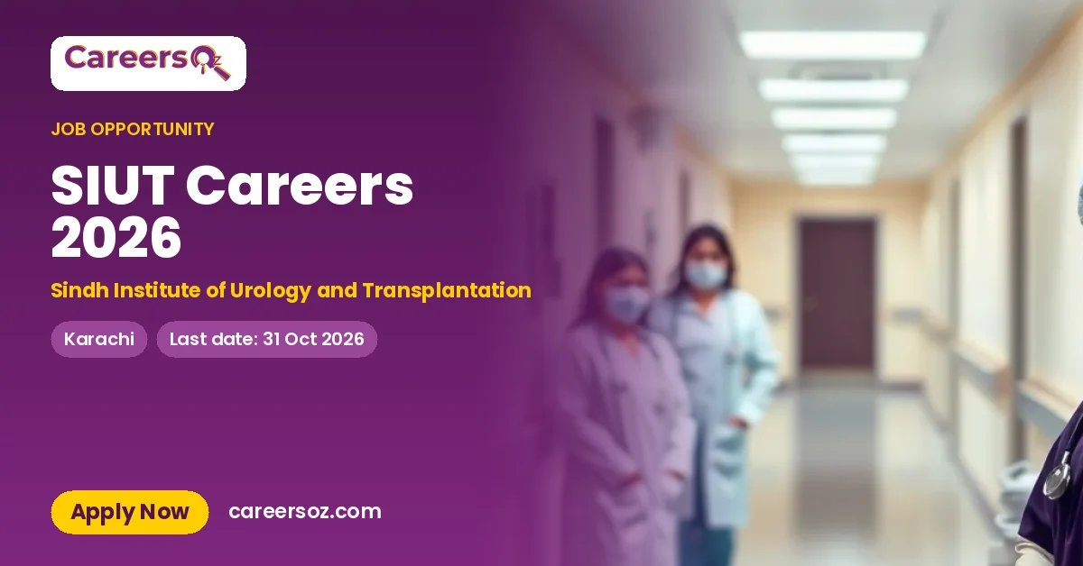 SIUT Careers 2026 – Sindh Institute of Urology and Transplantation