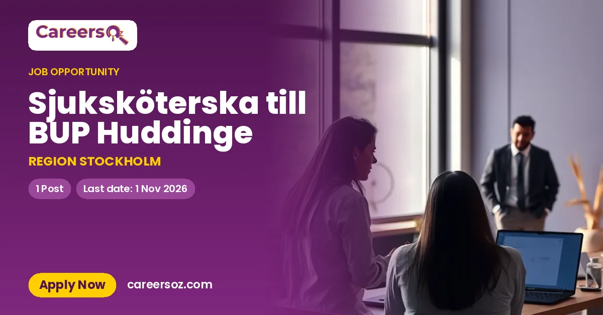 Sjuksköterska till BUP Huddinge – REGION STOCKHOLM