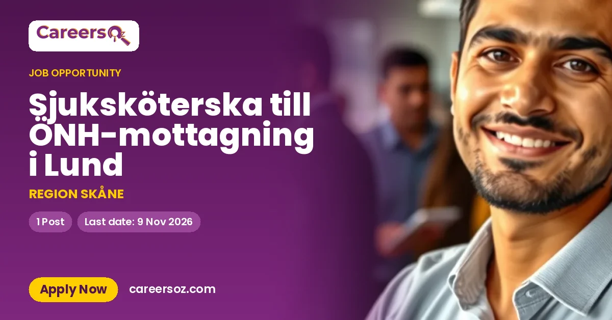 Sjuksköterska till ÖNH-mottagning i Lund – REGION SKÅNE