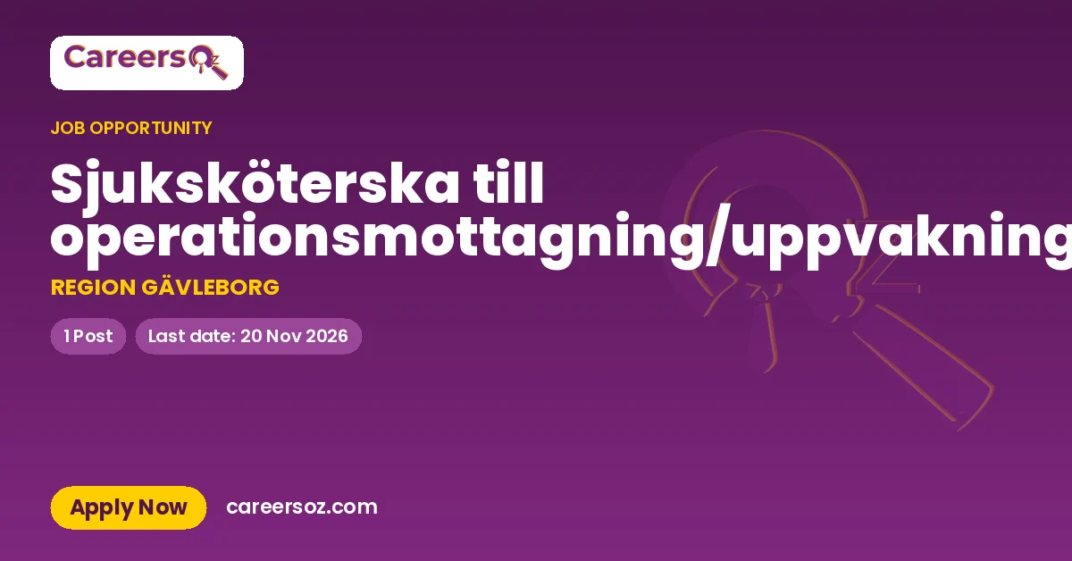 Sjuksköterska till operationsmottagning/uppvakningsavdelning – REGION GÄVLEBORG