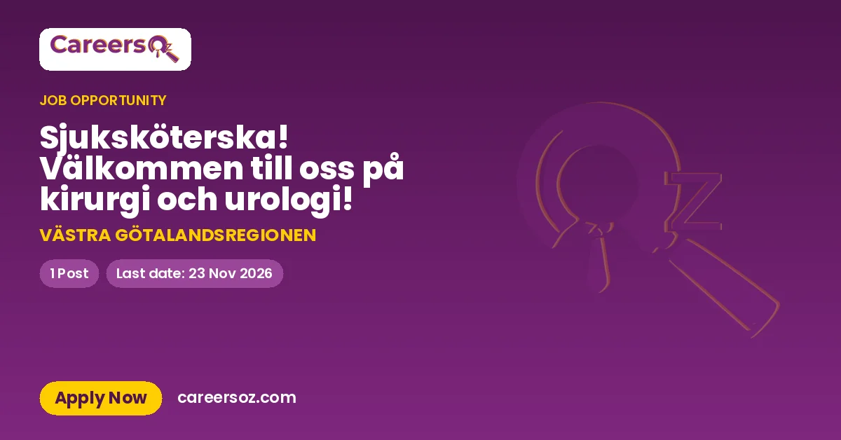 Sjuksköterska! Välkommen till oss på kirurgi och urologi! – VÄSTRA GÖTALANDSREGIONEN