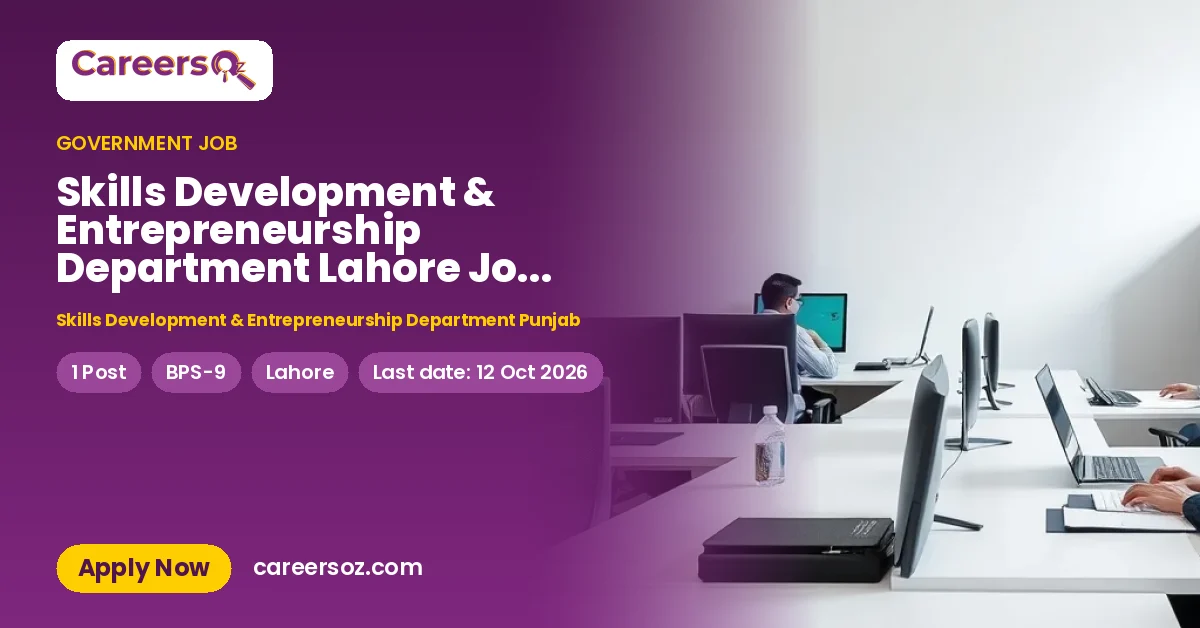 Skills Development & Entrepreneurship Department Lahore Jobs 2026 — Director (Training Equipment) – Skills Development & Entrepreneurship Department Punjab