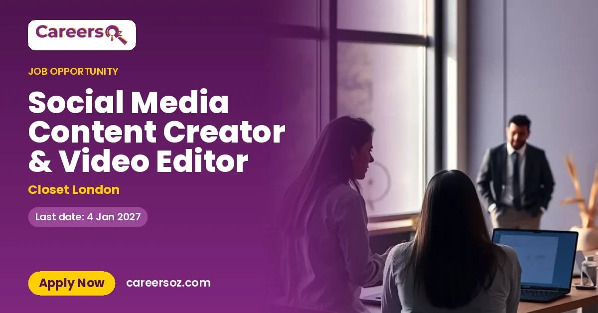 Social Media Content Creator & Video Editor – Closet London