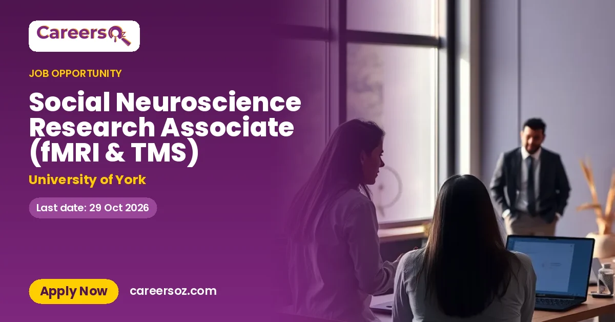 Social Neuroscience Research Associate (fMRI & TMS) – University of York