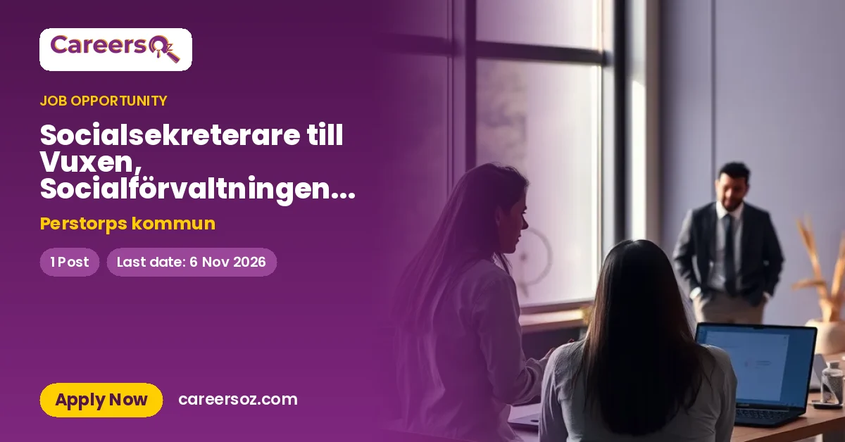 Socialsekreterare till Vuxen, Socialförvaltningen i Perstorps kommun – Perstorps kommun