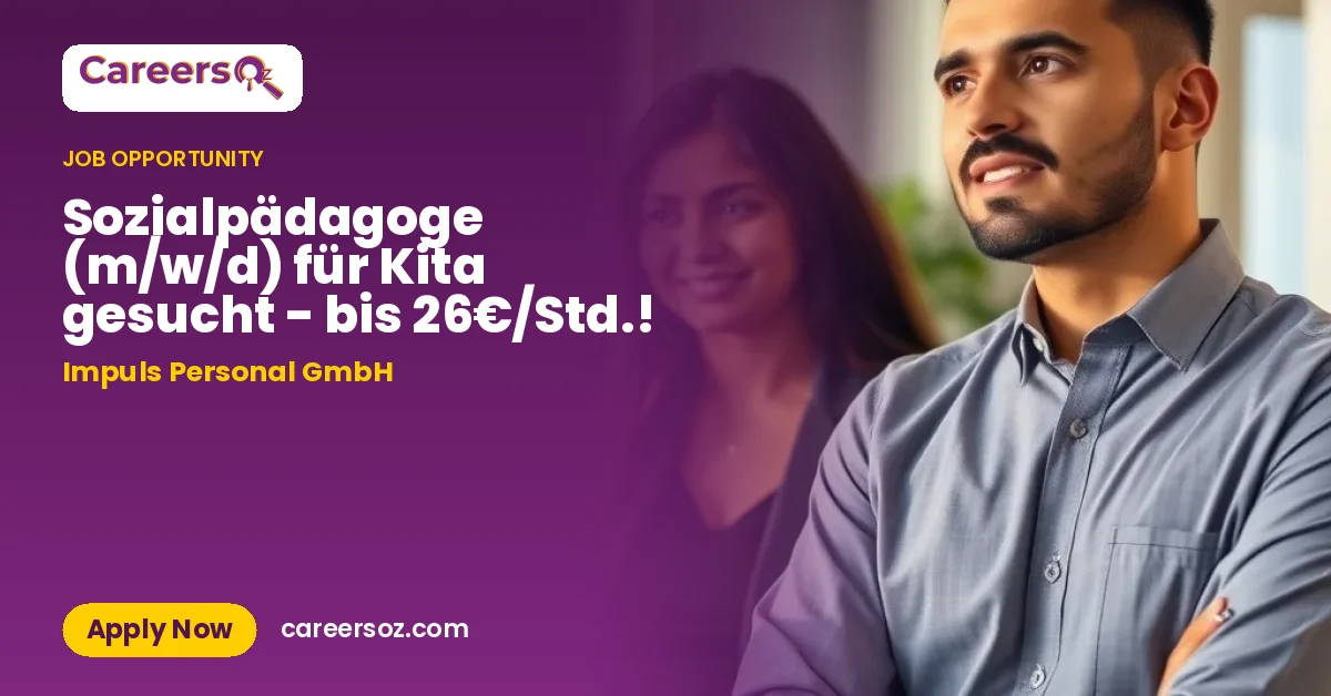 Sozialpädagoge (m/w/d) für Kita gesucht - bis 26€/Std.! – Impuls Personal GmbH