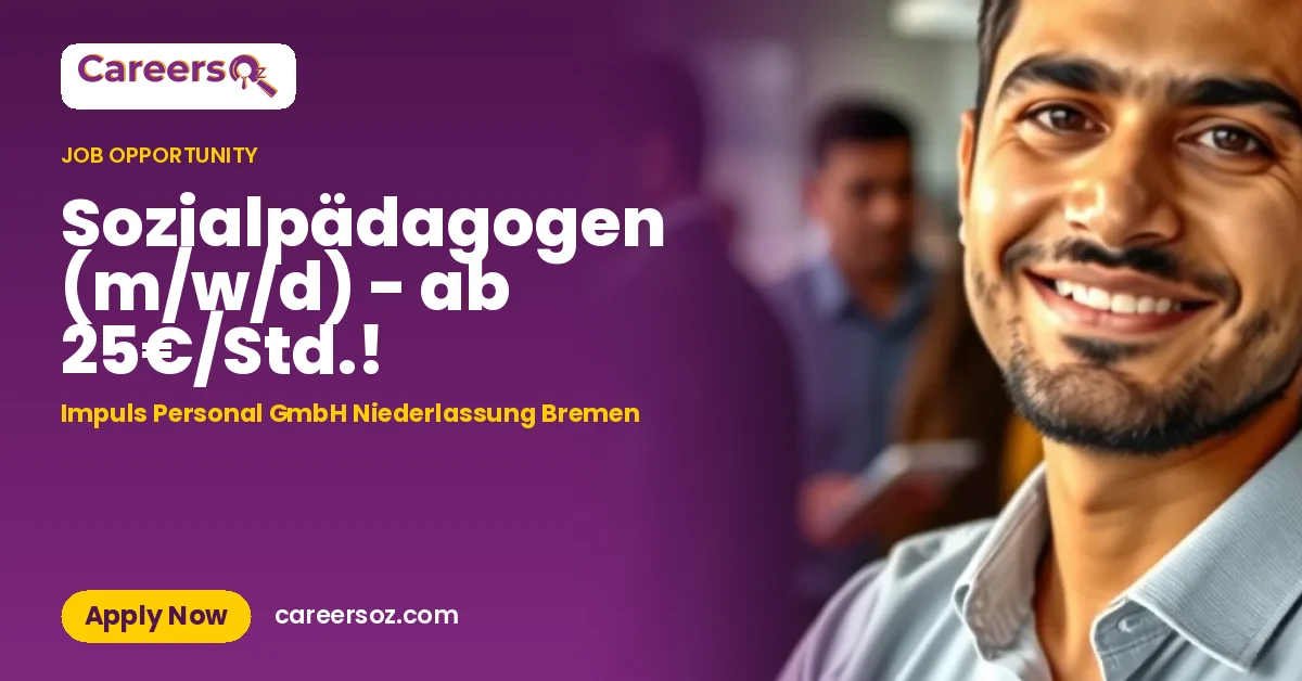 Sozialpädagogen (m/w/d) - ab 25€/Std.! – Impuls Personal GmbH Niederlassung Bremen