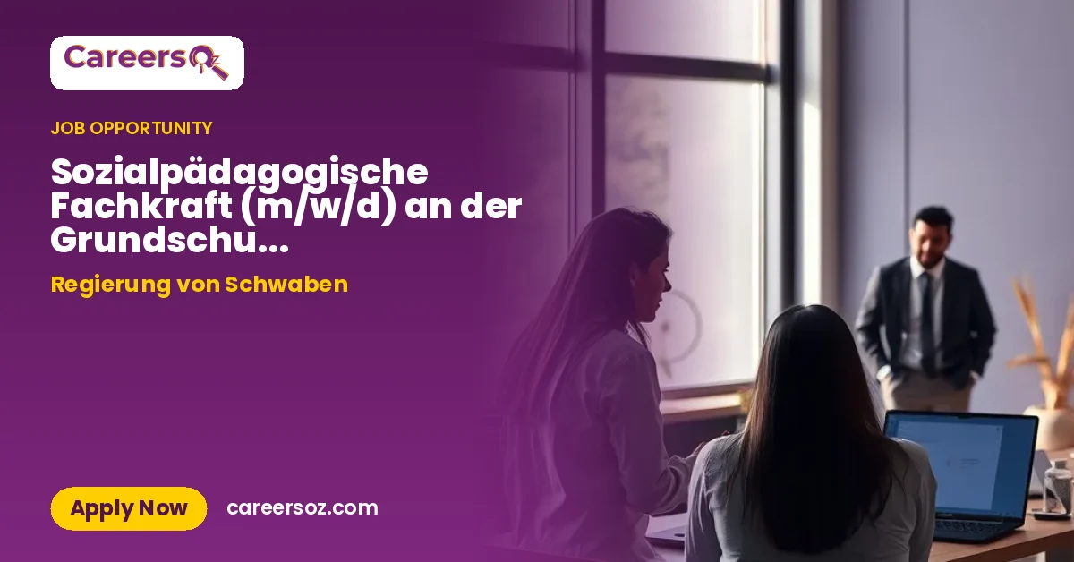 Sozialpädagogische Fachkraft (m/w/d) an der Grundschule Tussenhausen – Regierung von Schwaben