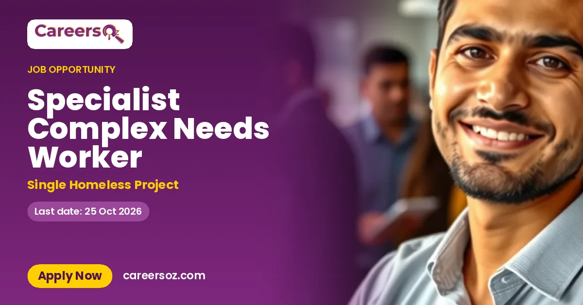 Specialist Complex Needs Worker – Single Homeless Project