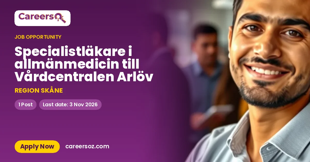 Specialistläkare i allmänmedicin till Vårdcentralen Arlöv – REGION SKÅNE
