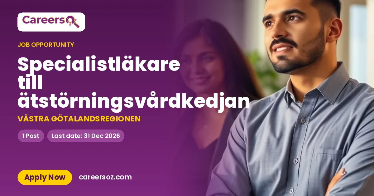 Specialistläkare till ätstörningsvårdkedjan – VÄSTRA GÖTALANDSREGIONEN