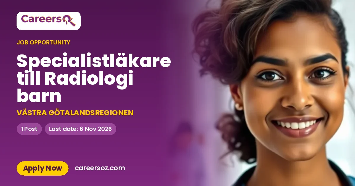 Specialistläkare till Radiologi barn – VÄSTRA GÖTALANDSREGIONEN