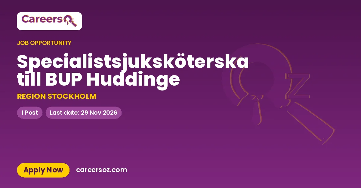 Specialistsjuksköterska till BUP Huddinge – REGION STOCKHOLM