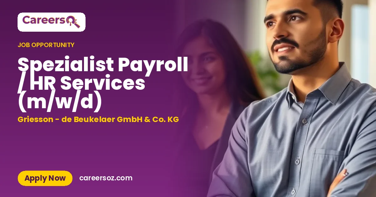 Spezialist Payroll / HR Services (m/w/d) – Griesson - de Beukelaer GmbH & Co. KG