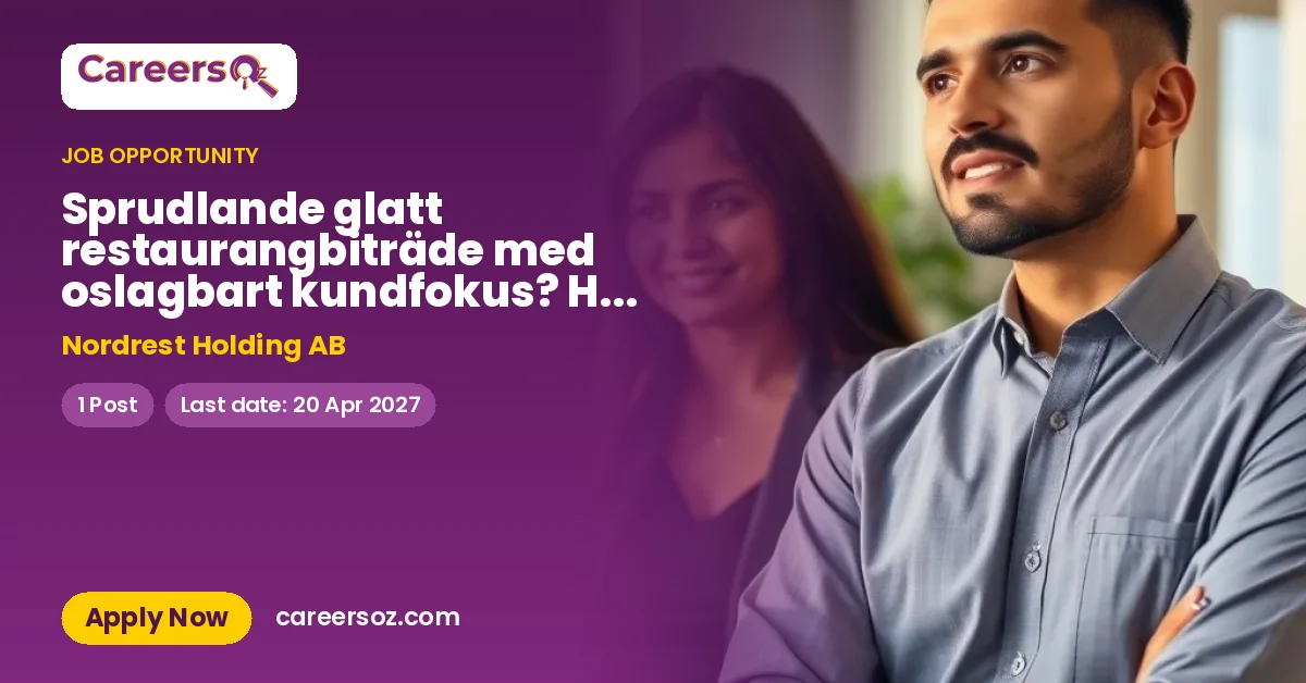 Sprudlande glatt restaurangbiträde med oslagbart kundfokus? Hör av dig! – Nordrest Holding AB
