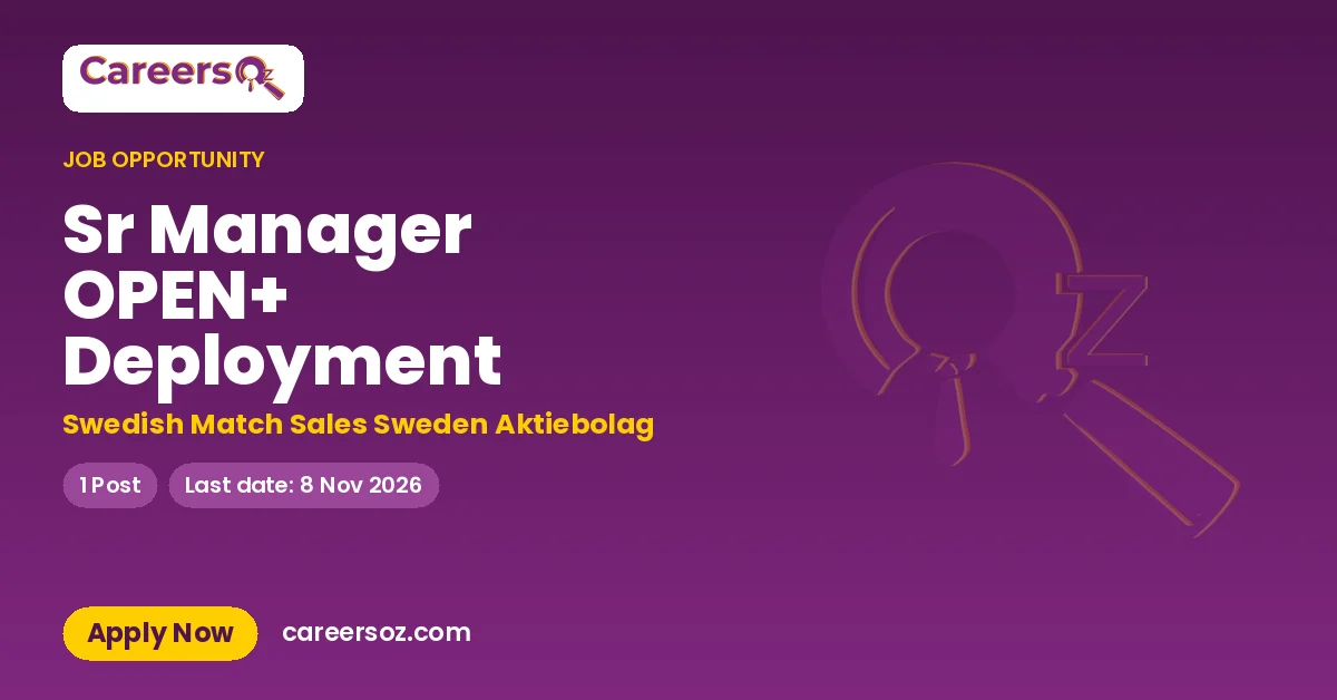 Sr Manager OPEN+ Deployment – Swedish Match Sales Sweden Aktiebolag