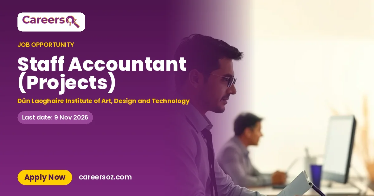 Staff Accountant (Projects) – Dún Laoghaire Institute of Art, Design and Technology