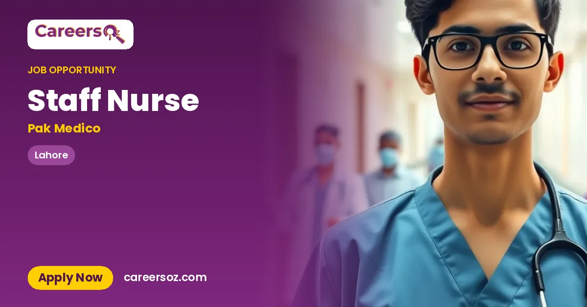 Staff Nurse – Pak Medico